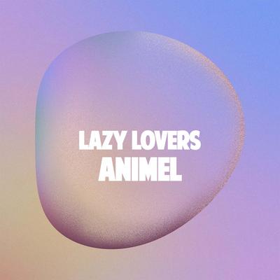 Lazy Lovers's cover