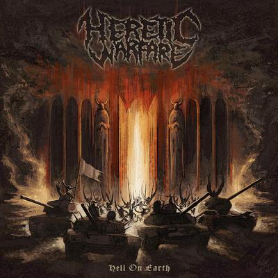 Hell On Earth By Heretic Warfare's cover