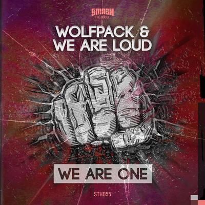 We Are One By We Are Loud, Wolfpack's cover