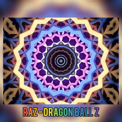 Dragon Ball Z By RAZ's cover