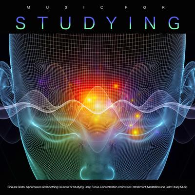 Music For Focus By Alpha Brain Waves, Study Music & Sounds, Binaural Beats Sleep's cover