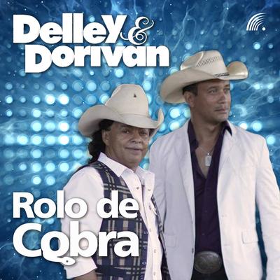 Rolo de Cobra By Delley & Dorivan's cover