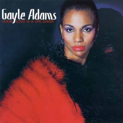 Your Love Is a Life Saver (Special 12" Mix) By Gayle Adams's cover