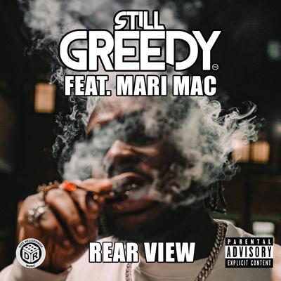 Rear View By Mari Mac, Still Greedy's cover