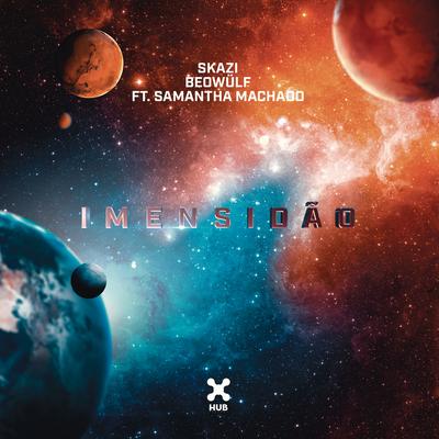 Imensidão (Extended) By Skazi, Beowülf, Samantha Machado's cover