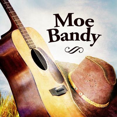I Just Started Hatin' Cheatin' Songs Today (Rerecorded) By Moe Bandy's cover