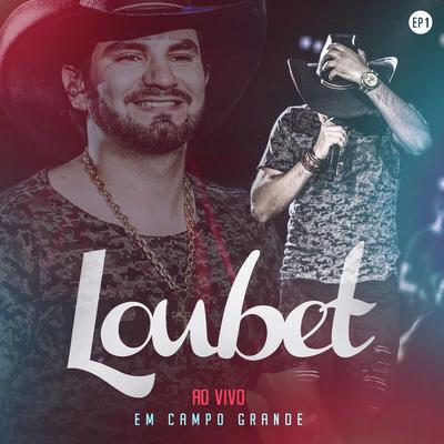 Loubet EP, Vol. 1 (Ao Vivo em Campo Grande)'s cover