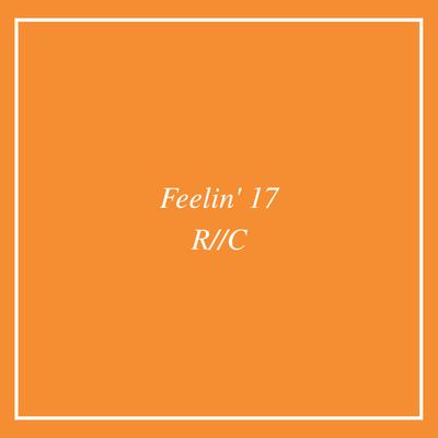 Feelin' 17 By Rare Candy's cover