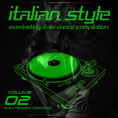 Italian Style Everlasting Italo Dance Compilation, Vol. 2's cover