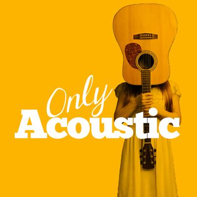Only Acoustic's cover