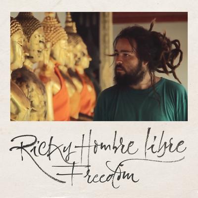 Freedom By Ricky Hombre Libre's cover