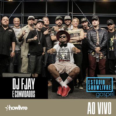 2º a Tua Palavra (Ao Vivo) By DJ Fjay, Fex Bandollero's cover