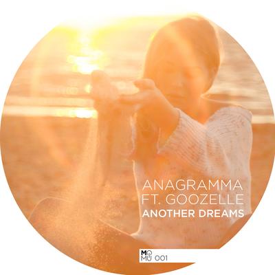 Another Dream (Deep Rework) By Anagramma, Goozelle's cover