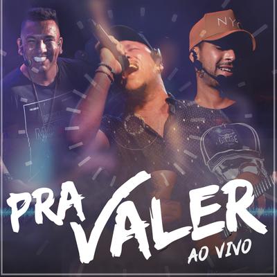 Pra Valer (Ao Vivo)'s cover