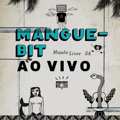 Mangue Bit (Ao Vivo)'s cover