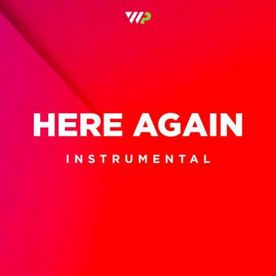 Here Again (Instrumental) By Worship Portal's cover