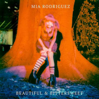 BEAUTIFUL & BITTERSWEET By Mia Rodriguez's cover