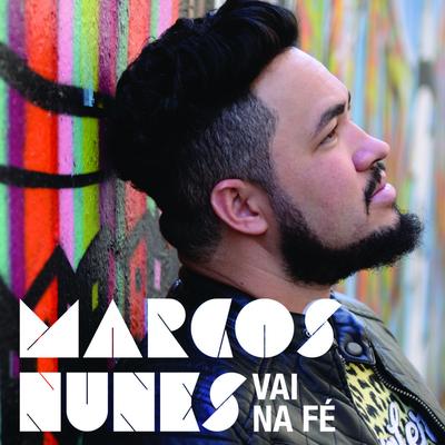 Vai na Fé By Marcos Nunes's cover