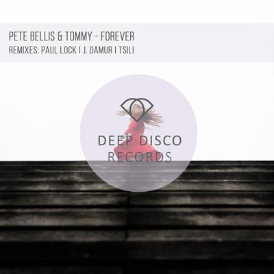 Forever By Pete Bellis & Tommy's cover