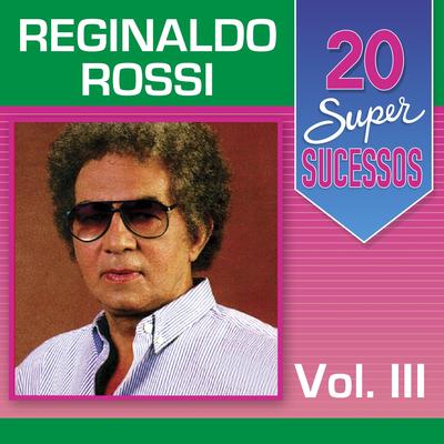 Seu Sentimento Já Morreu By Reginaldo Rossi's cover