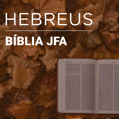 Hebreus 11 By Bíblia JFA's cover