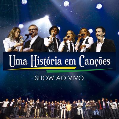 Uma História em Canções (Show ao Vivo)'s cover