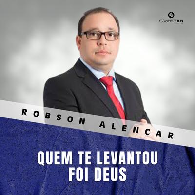 Quem Te Levantou Foi Deus, Pt. 3 (Playback) By Robson Alencar's cover