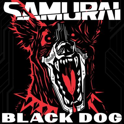 Black Dog By Samurai's cover