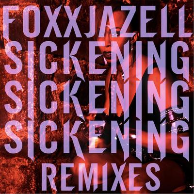 Sickening (Acapellas) By Foxxjazell's cover