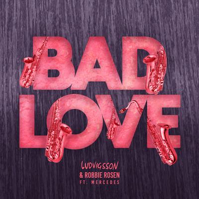 Bad Love's cover