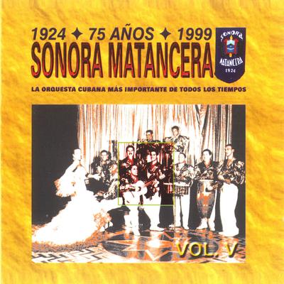 Sonora Matancera 75 Años (1924-1999) Vol. V's cover