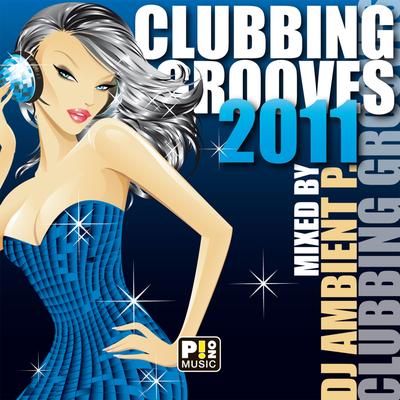 Clubbing Grooves 2011's cover