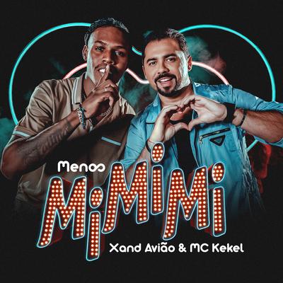 Menos Mi Mi Mi By Xand Avião, MC Kekel's cover