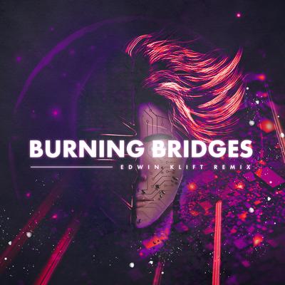 Burning Bridges (Edwin Klift Remix) By Kristian Kostov, JOWST, Edwin Klift's cover