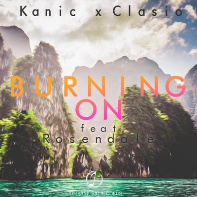 Burning On By Kanic', Clasio, Rosendale's cover