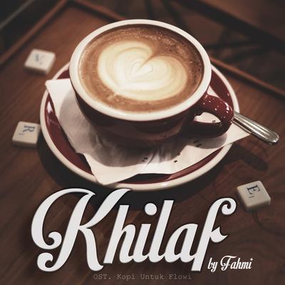 Khilaf (Ost. Kopi Untuk Flowy)'s cover