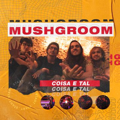 Coisa e Tal By Mushgroom, Analaga's cover