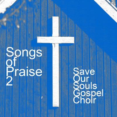 Save our Souls Gospel Choir's cover