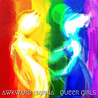 Queer Girls By Awkward Marina's cover