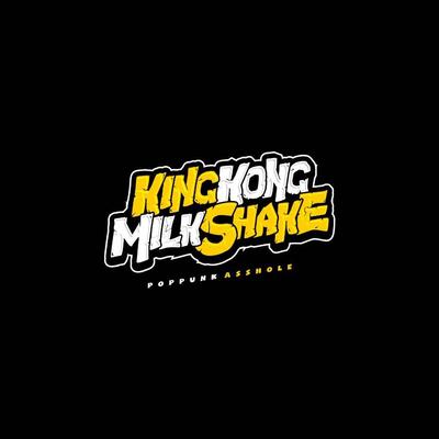 Kingkong Milkshake's cover