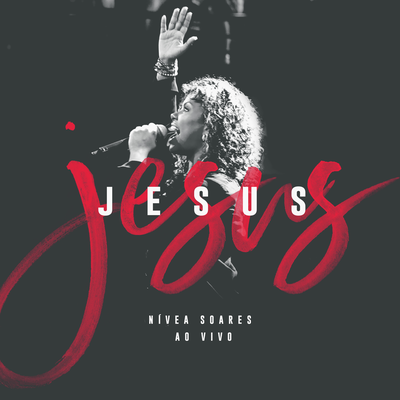 Jesus (Ao Vivo) By Nívea Soares's cover