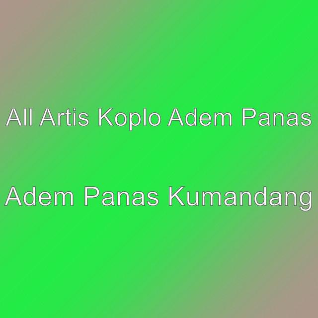 All Artis Koplo Adem Panas's avatar image