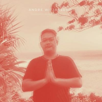 Andre Witjaksono's cover