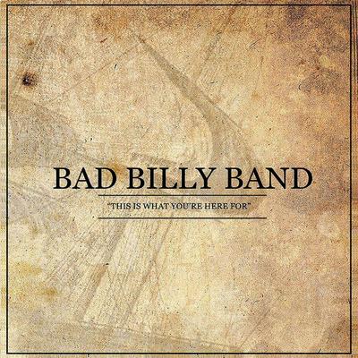 Bad Billy Band's cover