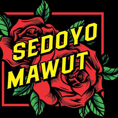 Sedoyo Mawut's cover