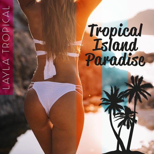 Layla Tropical's avatar image