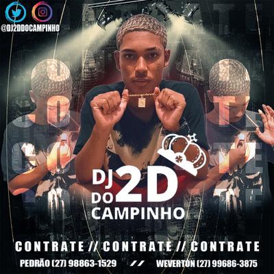 DJ 2D DO CAMPINHO's cover