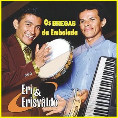 Eri e Erisvaldo's cover