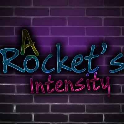 A Rocket's Intensity's cover