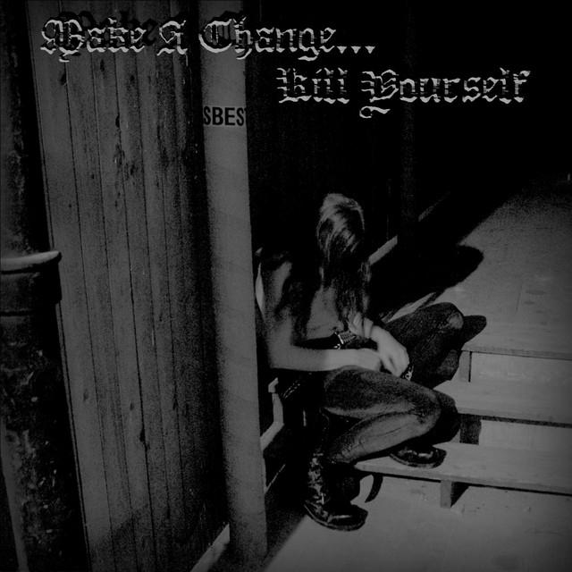 Make A Change... Kill Yourself's avatar image